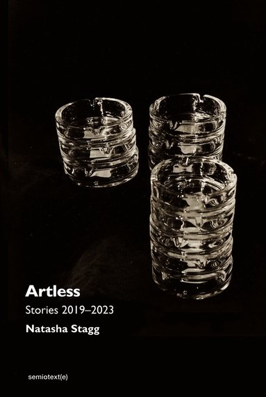 Natasha Stagg - Artless, Häftad