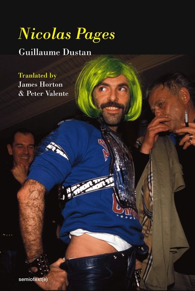 Guillaume Dustan, Peter Valente - Nicolas Pages, Häftad