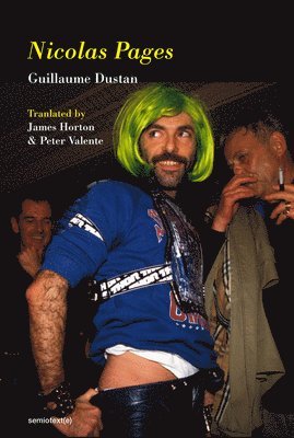Guillaume Dustan, Peter Valente - Nicolas Pages, Häftad