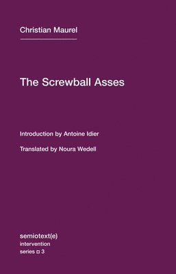 Christian Maurel, Antoine Idier - Screwball Asses, Häftad