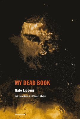 Nate Lippens - My Dead Book, Häftad
