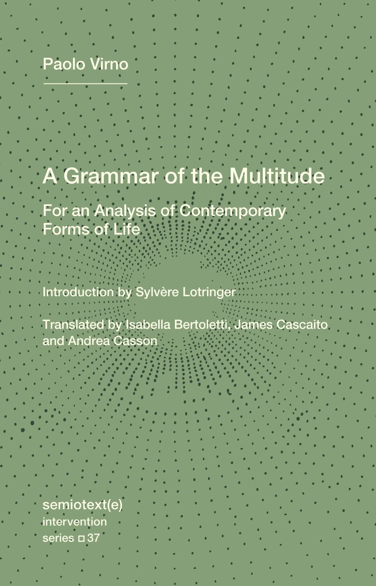 A Grammar of the Multitude 1