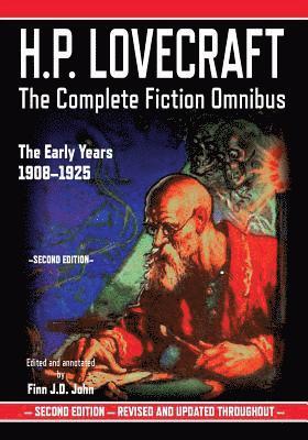 Finn J. D. John, H. P. Lovecraft - H.P. Lovecraft: The Complete Fiction Omnibus Collection - The Early Years: 1908-1925, Häftad