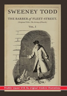 bokomslag Sweeney Todd, The Barber of Fleet-Street; Vol. 1