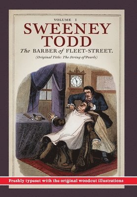 bokomslag Sweeney Todd, The Barber of Fleet-Street; Vol. 1