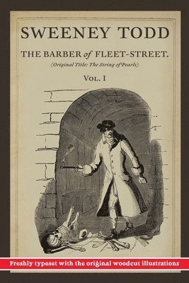 bokomslag Sweeney Todd, The Barber of Fleet-Street: Vol. I: Original title: The String of Pearls