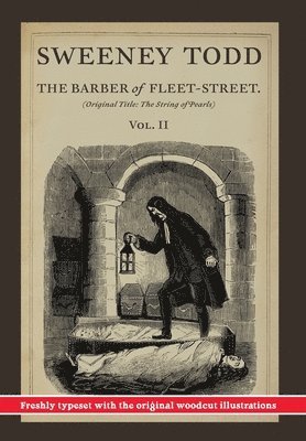 Sweeney Todd, The Barber of Fleet-Street; Vol. II 1