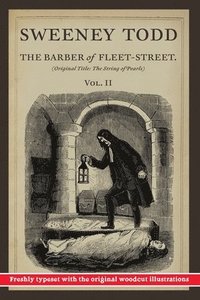 bokomslag Sweeney Todd: The Barber of Fleet-Street: Vol. II: Original Title: The String of Pearls