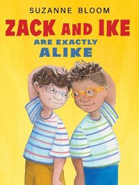 bokomslag Zack and Ike Are Exactly Alike