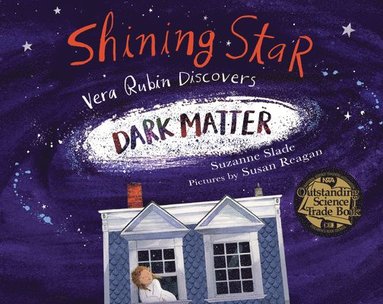 bokomslag Shining Star: Vera Rubin Discovers Dark Matter