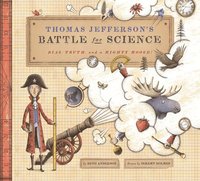 bokomslag Thomas Jefferson's Battle for Science: Bias, Truth, and a Mighty Moose!
