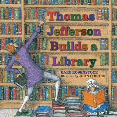 Barb Rosenstock - Thomas Jefferson Builds a Library, Häftad
