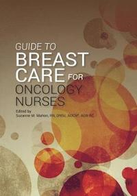 bokomslag Guide to Breast Care for Oncology Nurses