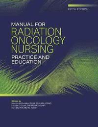 bokomslag Manual for Radiation Oncology Nursing Practice and Education