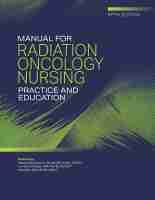 bokomslag Manual for Radiation Oncology Nursing Practice and Education