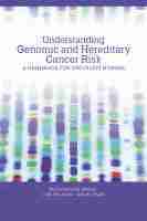 Understanding Genomic and Hereditary Cancer Risk