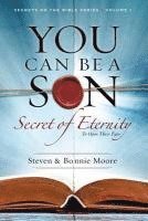 Bonnie Moore, Steven Moore - You Can Be a Son: Secret of Eternity, Häftad