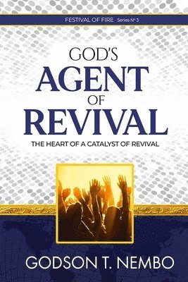 God's Agent of Revival 1