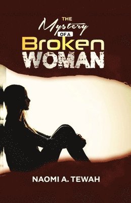 The Mystery of a Broken Woman 1