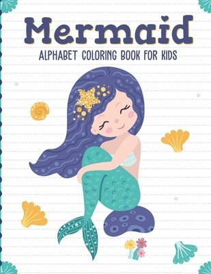 Mermaid Alphabet Coloring Book For Kids 1