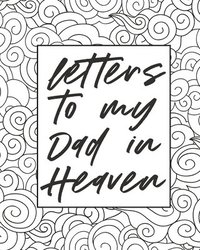 bokomslag Letters To My Dad In Heaven
