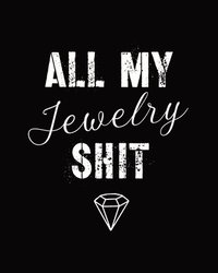 bokomslag All My Jewelry Shit