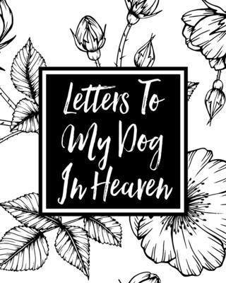 bokomslag Letters to My Dog in Heaven