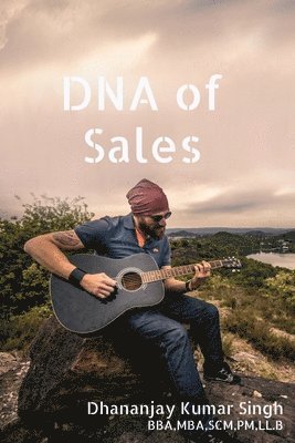Dhananjay Kumar - DNA of Sales, Häftad