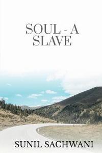bokomslag Soul- A Slave