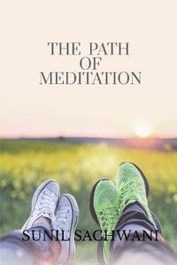 bokomslag The Path Of Meditation