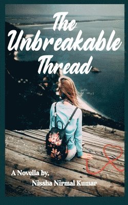 The Unbreakable Thread 1