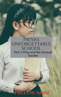 bokomslag Priya's unforgettable schoool