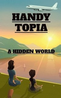 bokomslag Handy-Topia