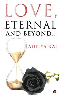 Love, Eternal and Beyond... 1