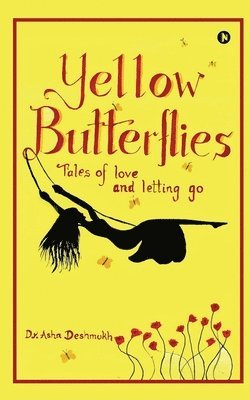 bokomslag Yellow Butterflies: Tales of love and letting go