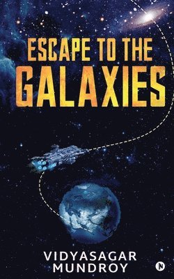 Escape to the Galaxies 1