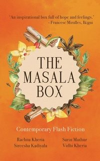 bokomslag The Masala Box: Contemporary Flash Fiction