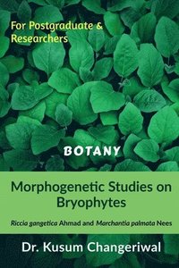 bokomslag Morphogenetic Studies on Bryophytes