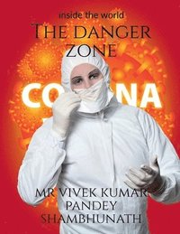 bokomslag The Danger zone