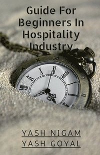 bokomslag Guide For Beginners In Hospitality Industry