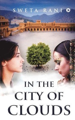 Sweta Rani - In the City of Clouds, Häftad