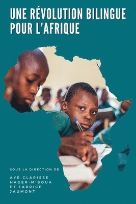 Fabrice Jaumont, Ayé Clarisse Hager-m'Boua, Ayé Clarisse Hager-M'Boua - révolution bilingue pour l'Afrique, Häftad