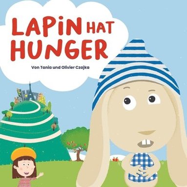 Tania Czajka - Lapin Hat Hunger, Häftad