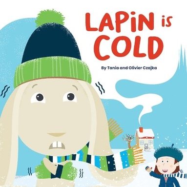 Tania Czajka - Lapin is Cold, Häftad