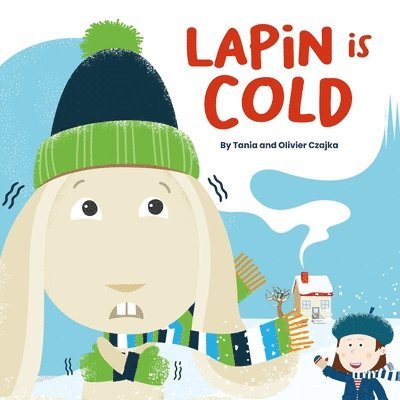 Tania Czajka - Lapin is Cold, Häftad