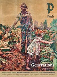 bokomslag Plough Quarterly No. 34  Generations