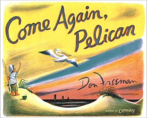Come Again, Pelican 1