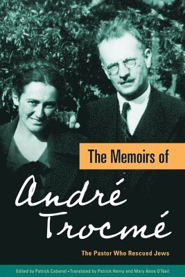 André Trocmé, Andre Trocme, Patrick Trocmé, André, Cabanel, Patrick Cabanel - Memoirs of André Trocmé, Häftad