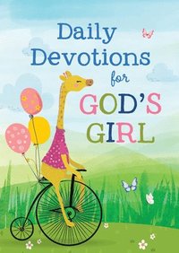 bokomslag Daily Devotions for God's Girl: Inspiration and Encouragement for Every Day