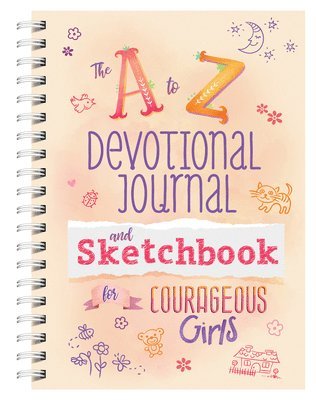bokomslag A to Z Devotional Journal and Sketchbook for Courageous Girls